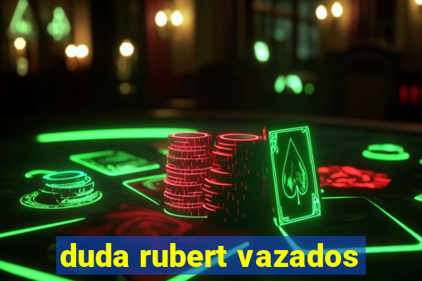 duda rubert vazados